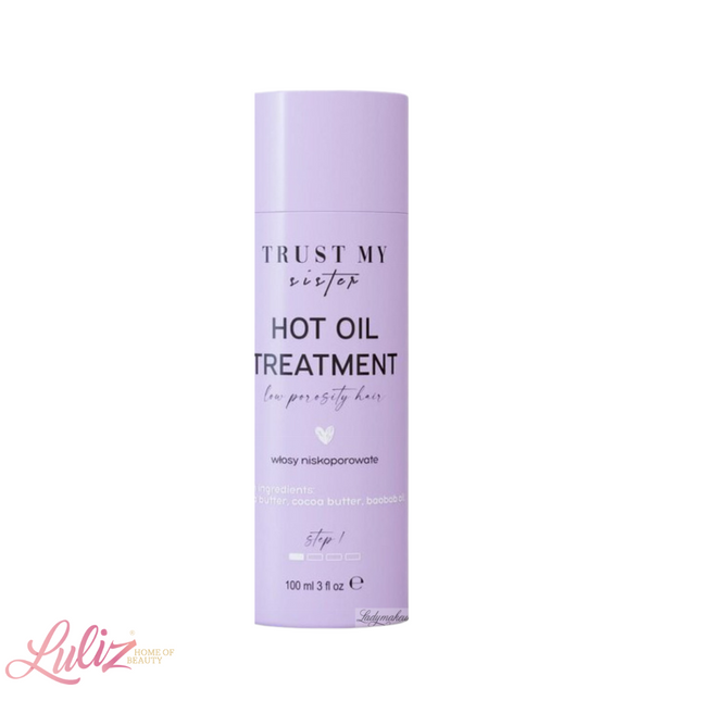 Trust My Sister Hot Oil Treatment For Low Porosity Hair 100Ml